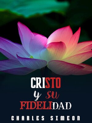 cover image of Cristo Y Su Fidelidad